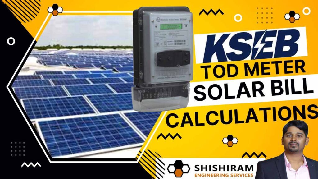 KSEB TOD Meter Solar Bill Calculation TOD Solar Billing System Time Of Day Solar Bill KSEB