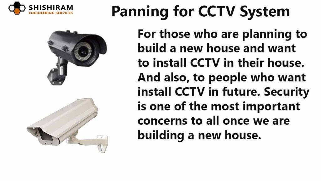 planning to build a new house and want to install CCTV in their house