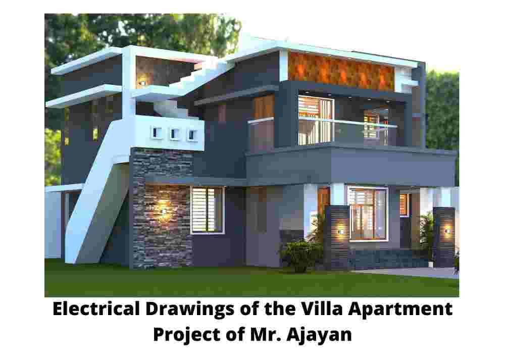 Electrical Drawings of the Villa Apartment Project of Mr. Ajayan